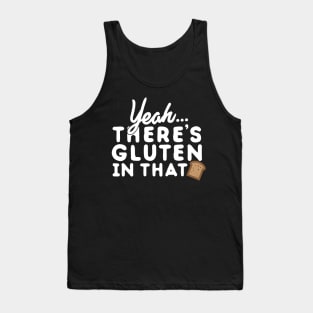 Yeah... There's Gluten In That Tank Top